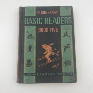 Vintage 1936 Elson-Gray Basic Readers Book Five Scott Foresman & Co. HC